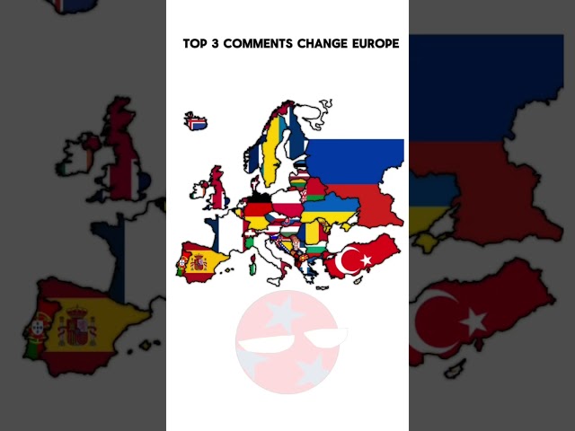 Top comment changes Europe #geography #mapping #vexillology