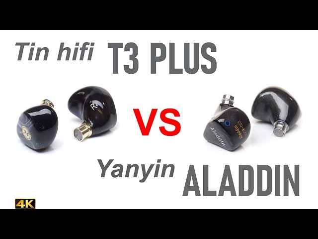 Tin HiFi T3 Plus vs Yanyin Aladdin