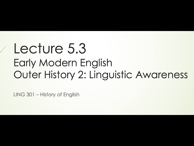 History of English Lecture 5.3: EME Outer History 2