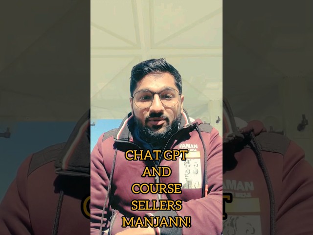 Chat #GPT and #Course Sellers #manjann #advice #thoughts #viralvideo #takecare #mannibaloch