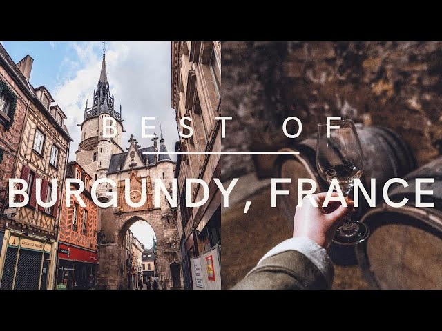 10+ Best Places to See in Burgundy (Bourgogne Bucket List)