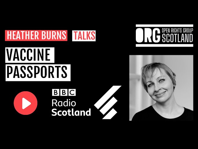 Heather Burns talks Covid-19 "vaccine passports" on BBC Radio Scotland