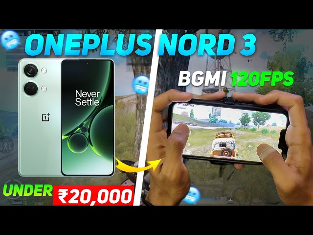 OnePlus Nord 3 Under ₹19,999 🤯 120Fps In BGMI | OnePlus Nord 3 Gaming Test Pubg & BGMI |