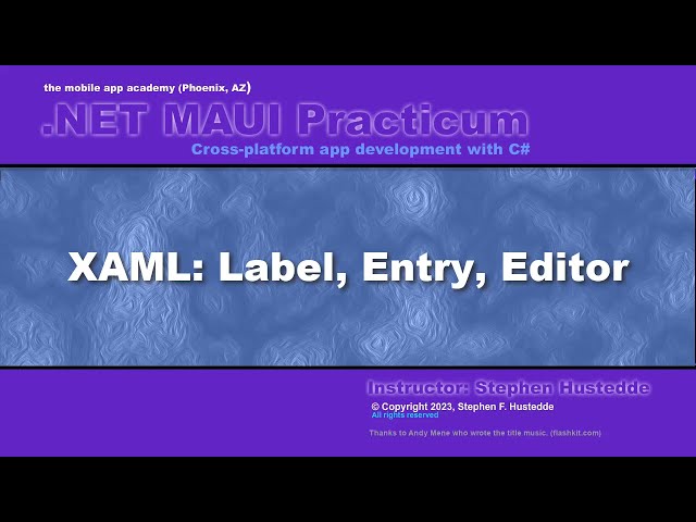 .NET MAUI 01J - XAML: Label, Entry, Editor