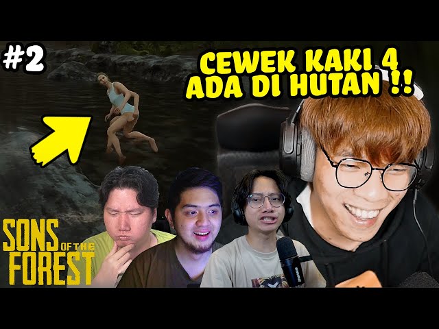 KETEMU CEWEK PUNYA KAKI 4 DI TENGAH HUTAN !! - Sons Of The Forest Indonesia Part 2