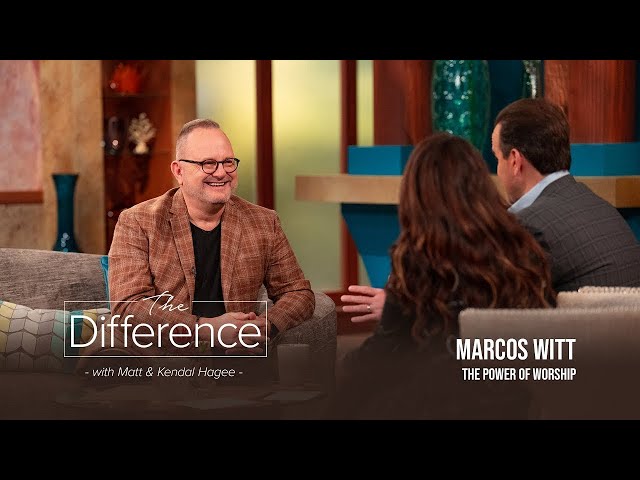 The Difference with Matt & Kendal Hagee - "The Power of Worship"