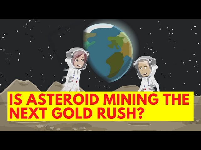 Ep 14. Is Asteroid Mining the Next Gold Rush?