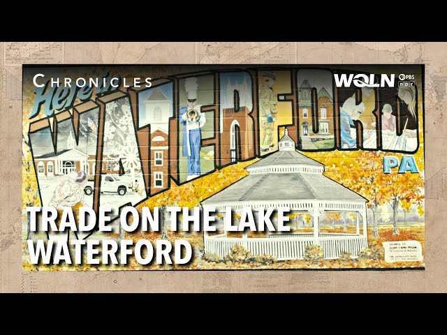 Chronicles: Trade on the Lake, Waterford (S2E001)