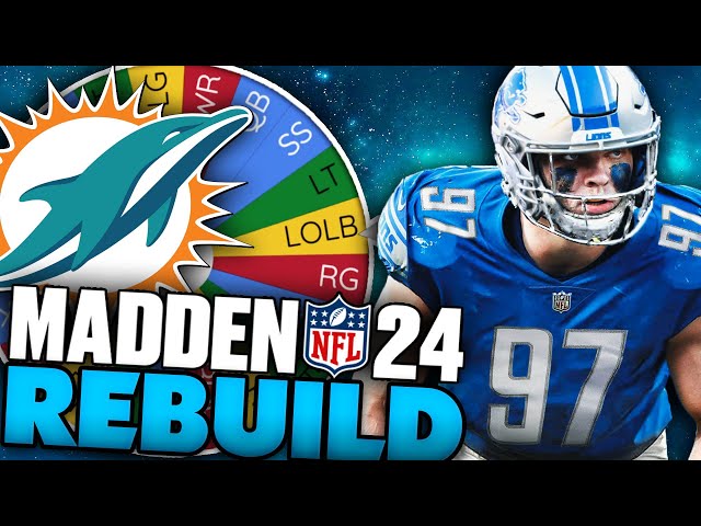 Spin The Wheel Fantasy Draft Rebuild Of The Miami Dolphins! Madden 24 Franchise