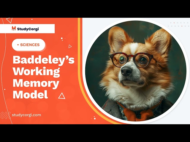 Baddeley’s Working Memory Model - Research Paper Example