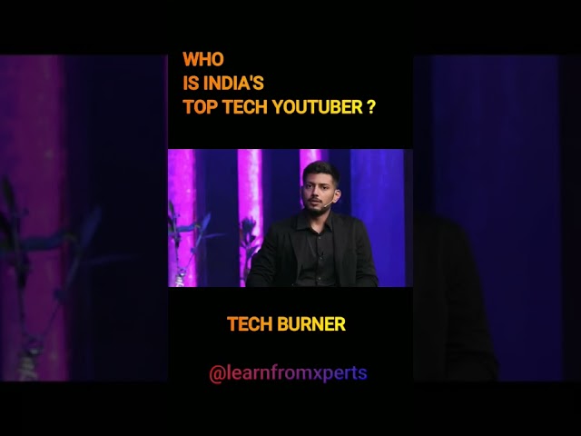 Is @TechBurner  India's Top Tech Youtuber ? | Who is India's Top Tech youtuber ? | #shorts  #tech