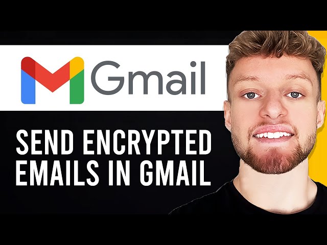 How To Send Encrypted Email in Gmail