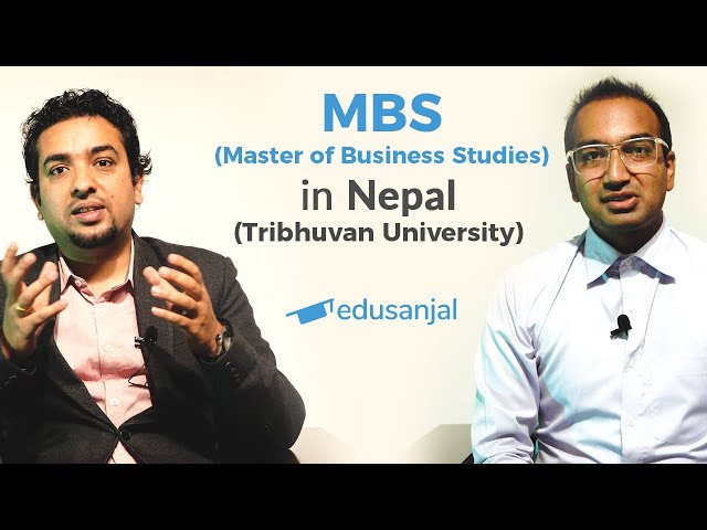 Master of Business Studies (MBS) in Nepal (TU): Syllabus, Scope, Cost, Eligibility, Career Prospect