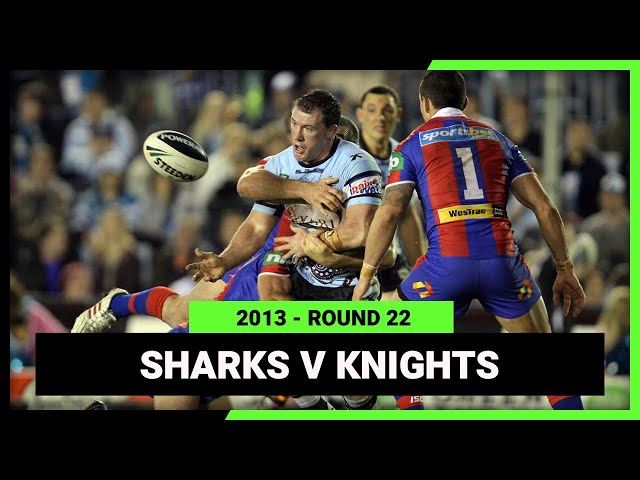 Cronulla-Sutherland Sharks v Newcastle Knights | 2013 NRL Round 22 | Full Match Replay