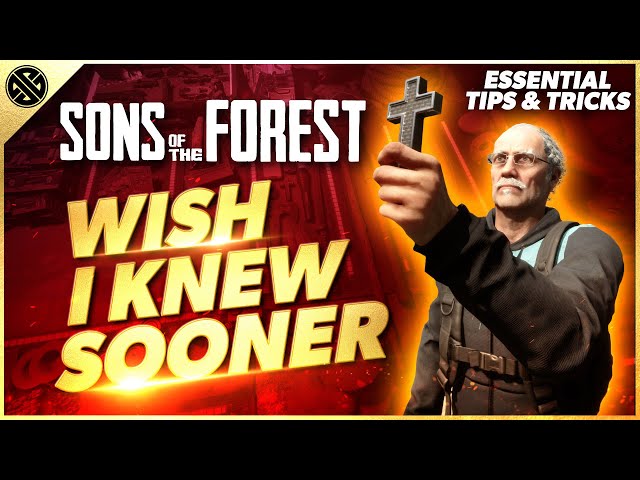 Sons of the Forest - Wish I Knew Sooner | Tips, Tricks, & Game Knowledge for New Players