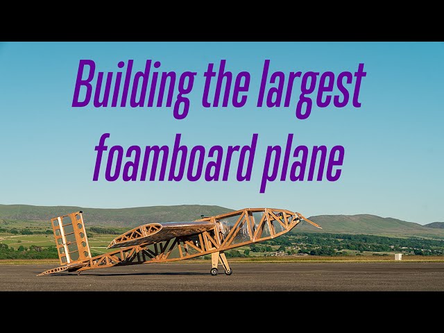 The largest foamboard aircraft ever?