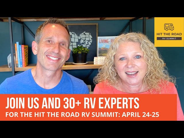 Join Us and 30+ RV Experts for Hit the Road RV Summit: April 24-25