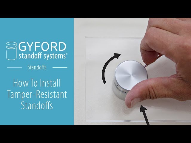 How To Install Tamper-Resistant Standoffs
