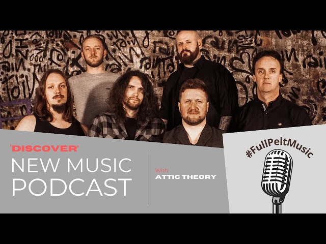 'Discover' New Music Podcast - Episode 68 - Attic Theory