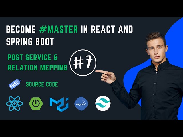 The Ultimate Full Stack Web development Course | Post Service and Relation Mappings