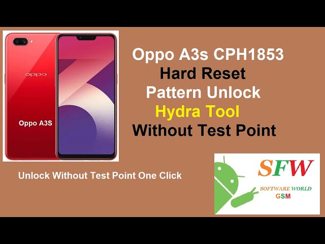 Oppo A3s Hard Reset Pattern Unlock Without Test Point Hydra Tool