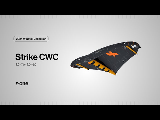 F-ONE | The STRIKE CWC explained