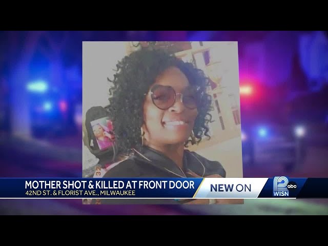 Milwaukee mother shot, killed at front door of her home