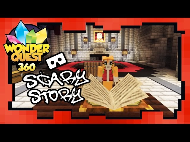 Wonder Quest 360 Video - Scary Story