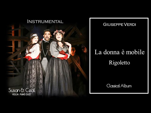 La donna è mobile (Giuseppe Verdi) Aria in Rigoletto - Classical Music | Piano/Violin Cover