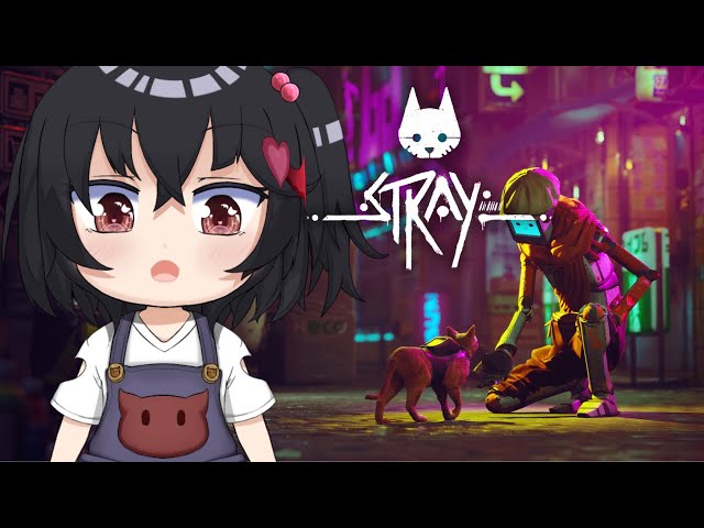 #03【Stray】Just acting normal, just keep swimming #livestream