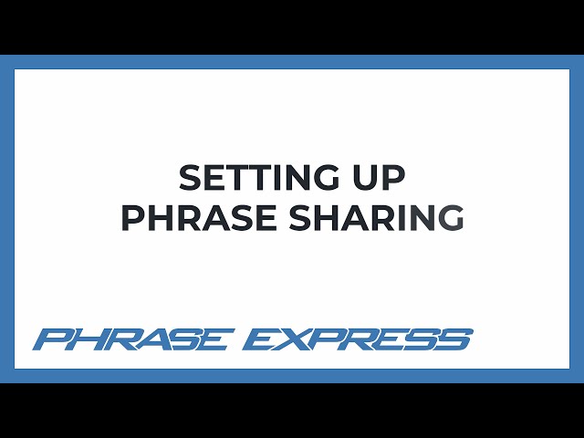 How to setup phrases sharing with text expander PhraseExpress