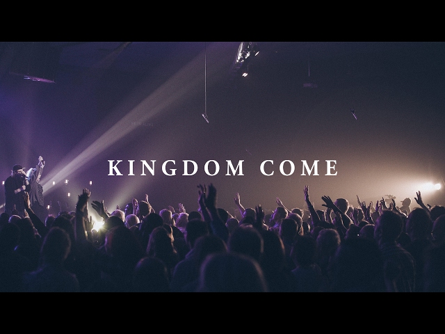 LIFE Worship feat. Mike Harvie - Kingdom Come (Official Live Video)