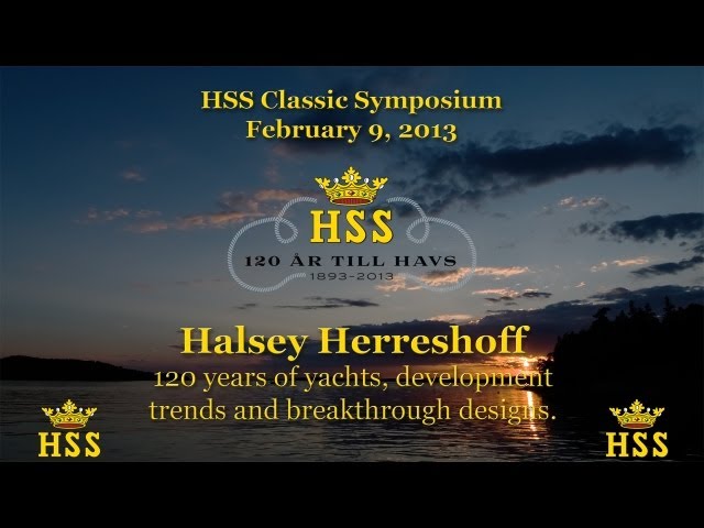 Halsey Herreshoff - 120 years of yachts, development trends and breakthrough designs - HSS Classic