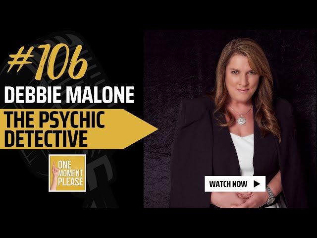 Debbie Malone - Paranormal Mysteries | Psychic Detective | One Moment Please #106