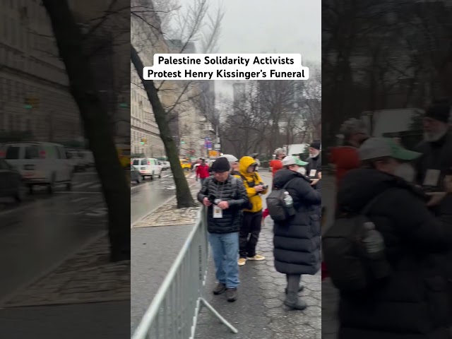 Palestine Solidarity Activists Protest Henry Kissinger’s Funeral Service