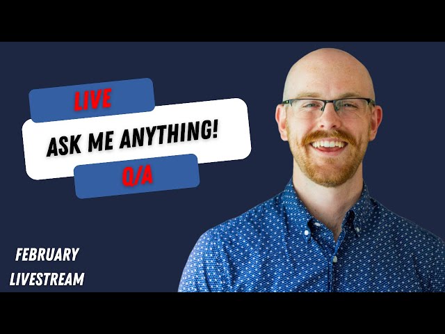 Q/A Livestream | February Livestream | Ask Me Anything!