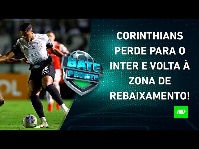 Corinthians É DERROTADO pelo Inter e VOLTA ao Z4; São Paulo PERDE a 1ª com Zubeldía! | BATE-PRONTO