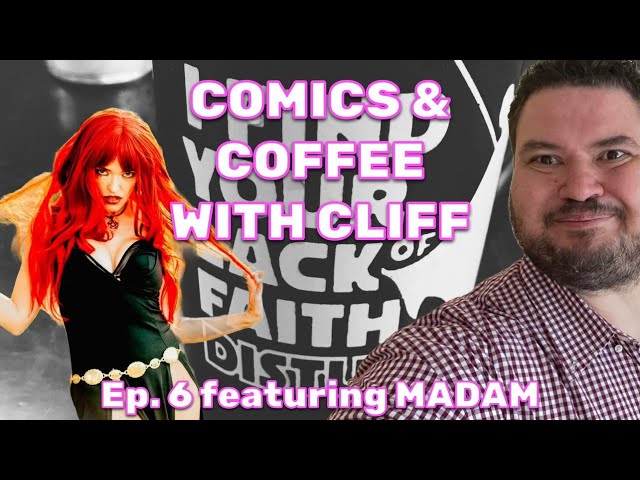 Comics and Coffee with Cliff Ep. 6