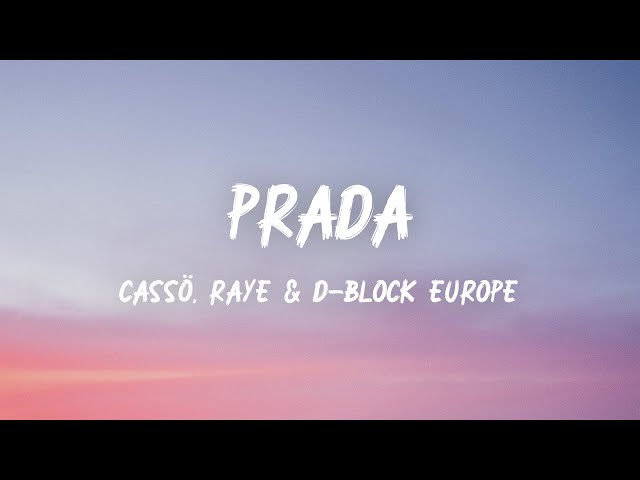 Cassö ft. RAYE & D-Block Europe - Prada (Lyrics)
