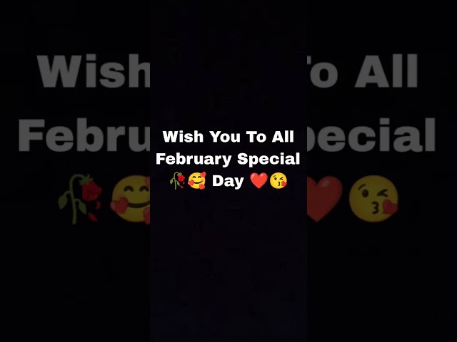 February Special Days Status 2023 Valentine day Special Status 2023 February 7 to 14 all day List