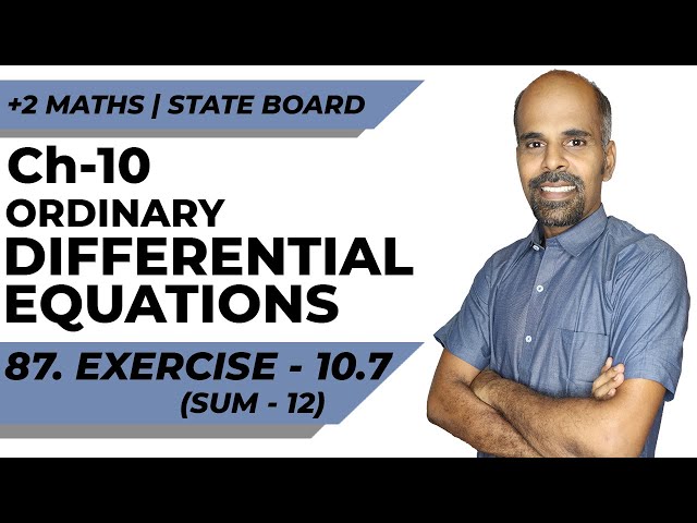 Class 12 | Ex - 10.7 | Sum No. 12 | Ordinary Differential Equations | State Board | ram maths