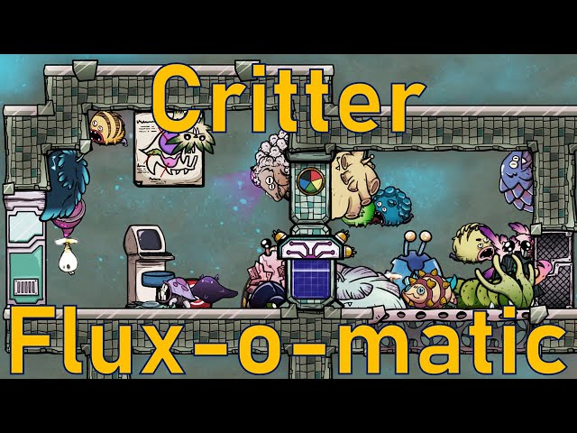 Oxygen Not Included - Tutorial Bites - Critter Flux-o-matic