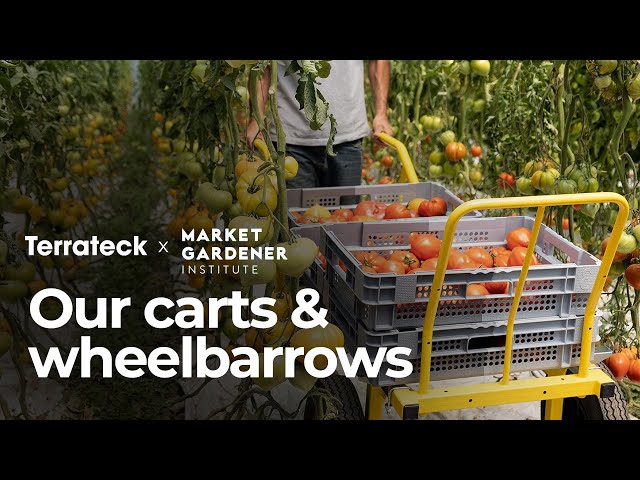 The Market Gardening Carts & Wheelbarrows by Terrateck (Repost from The Market Gardener Institute)
