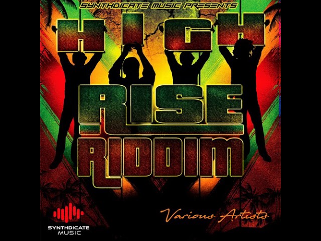 High Rise Riddim Mix (Full, May 2018) Feat. Bugle, Capleton, Turbulence, Pressure Busspipe...