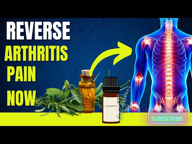 Reverse Arthritis Pain With These Massaging Oils!