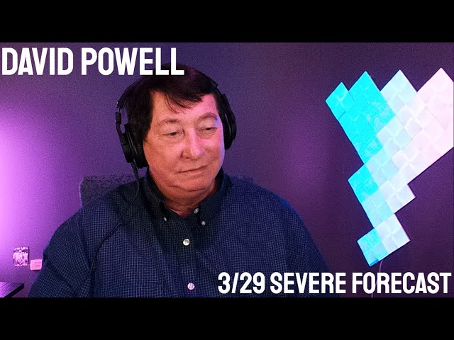 David Powell - Severe Weather Forecast 3/29/23