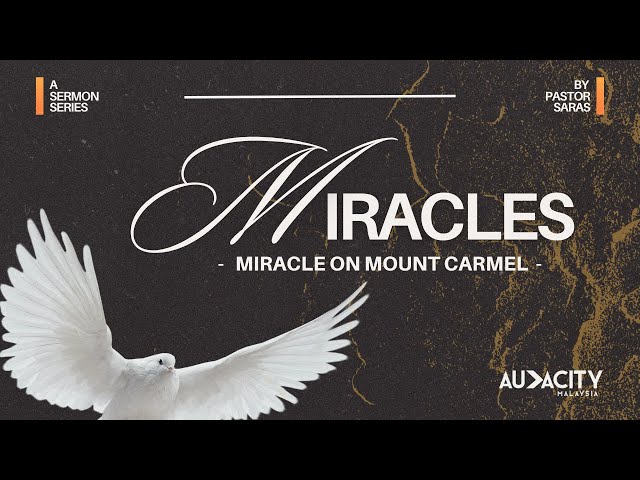MIRACLES | Miracle on Mount Carmel | Pastor Saras