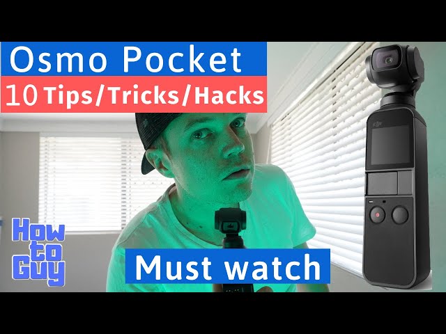 Osmo Pocket - 10 Tips, Tricks and Hacks