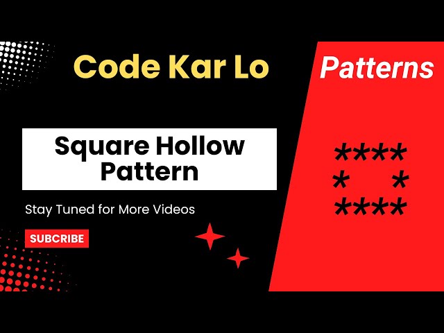 Pattern 1 | Square Hollow Pattern | Pattern | C++ | Code Kar Lo