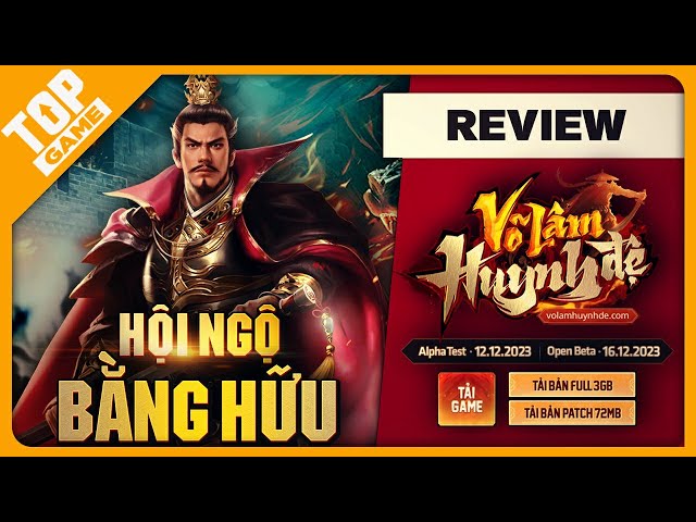 Review Võ Lâm Huynh Đệ - Game Võ Lâm Với Những Giá Trị “Bậc Nhất” Làng Game Việt